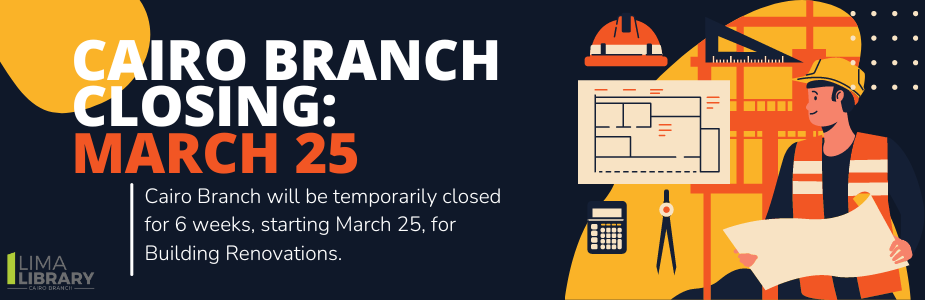 Building Renovations are coming to the Cairo Branch! Phase 1 begins March 25 with drywall installation and painting. The branch will reopen in 6 weeks. We will post periodically with progress! Please note you can still return items to the Cairo Book Drop during this time.
