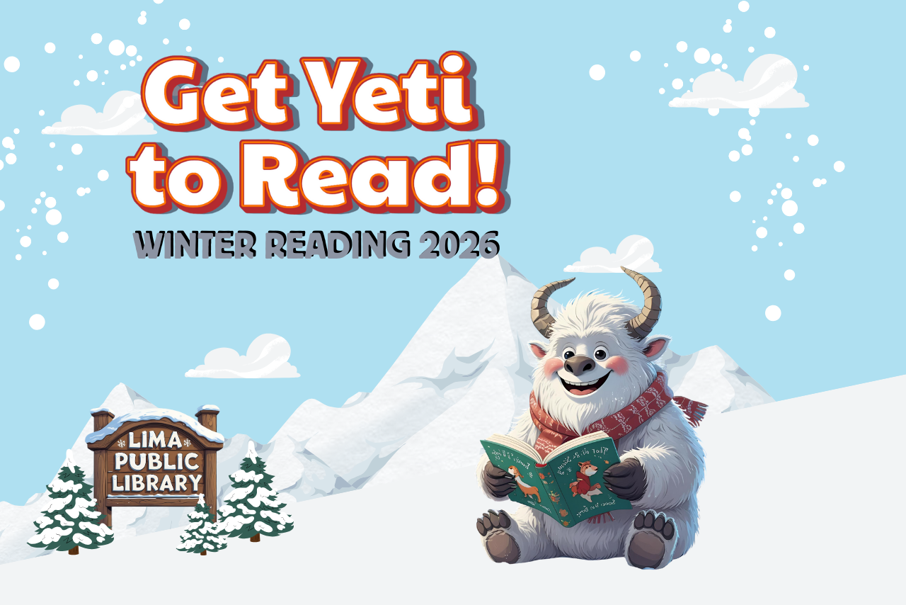 Get Yeti to Read at Lima Library. January 3 - February 28
