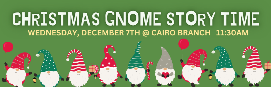 Gnome Story Time @ Cairo Branch